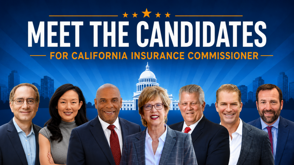Meet the Candidates for CA Insurance Commissioner